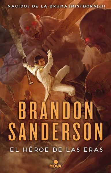 Cover for Brandon Sanderson · El héroe de las eras / The Hero of Ages (Gebundenes Buch) (2017)