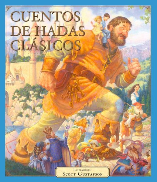 Cover for Scott Gustafson · Cuentos De Hadas Clasicos / Pd. (Hardcover Book) (2019)