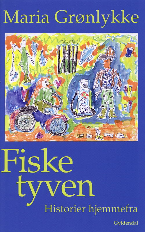 Cover for Maria Grønlykke · Fisketyven (Sewn Spine Book) [1st edition] (2003)