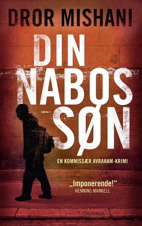 Cover for Dror Mishani · Din nabos søn (Bound Book) [1st edition] (2013)