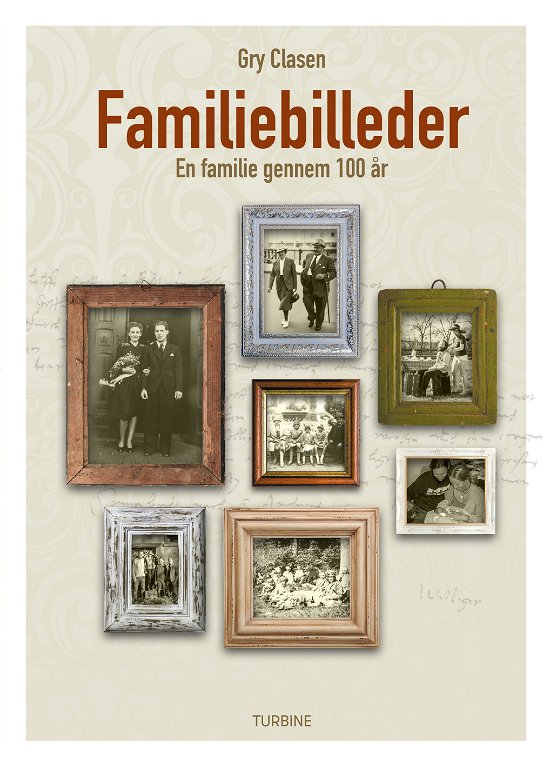 Cover for Gry Clasen · Familiebilleder (Sewn Spine Book) [1e uitgave] (2018)
