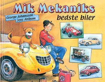 Cover for George Johansson · Mik Mekaniks bedste biler (Book) [1. wydanie] (2004)