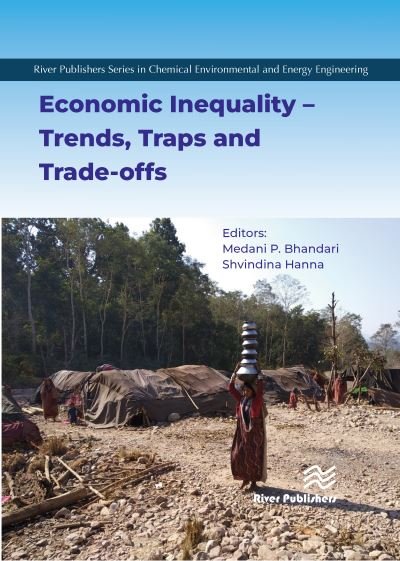Cover for Medani P. Bhandari · Economic Inequality - Trends, Traps and Trade-offs - River Publishers Series in Chemical, Environmental, and Energy Engineering (Hardcover Book) (2021)
