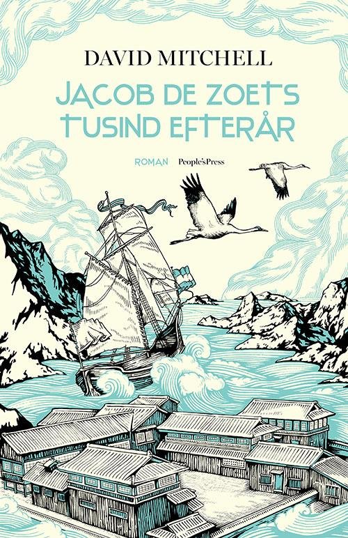 Cover for David Mitchell · Jacob de Zoets tusind efterår (Bound Book) [1.º edición] [Indbundet] (2014)