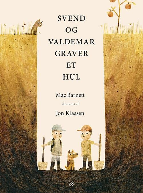 Cover for Mac Barnett · Svend og Valdemar graver et hul (Bound Book) [1. Painos] [Indbundet] (2014)