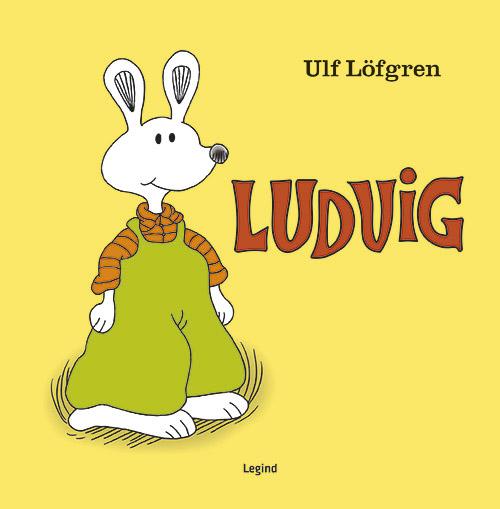 Cover for Ulf Löfgren · Ludvig: Ludvig (Hardcover Book) [1st edition] (2016)