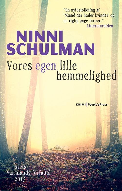 Vores egen lille hemmelighed PB - Ninni Schulman - Boeken - People'sPress - 9788771804911 - 10 maart 2017