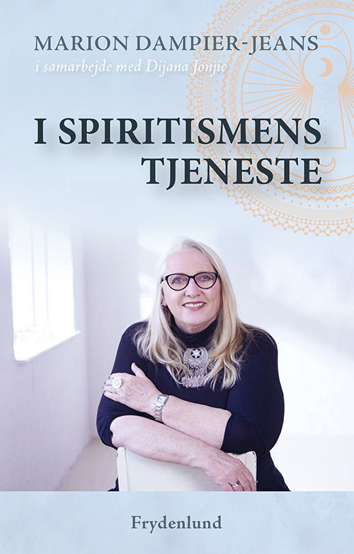 Cover for Marion Dampier-Jeans og Dijana Jonjic · I spiritismens tjeneste (Sewn Spine Book) [1e uitgave] (2020)