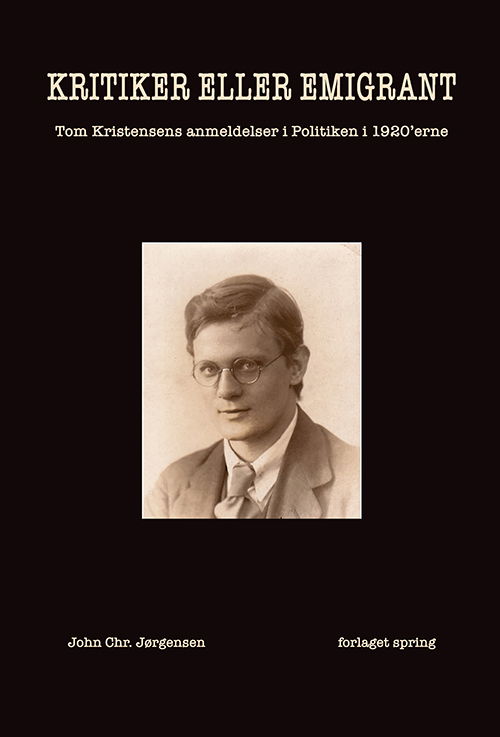 Cover for John Chr. Jørgensen · Kritiker eller emigrant (Paperback Book) [1.º edición] (2020)