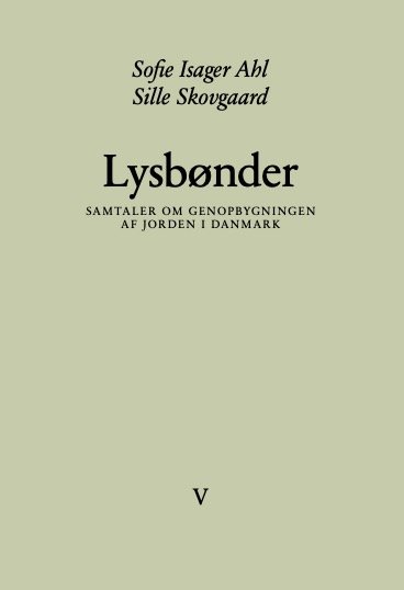 Cover for Sofie Isager Ahl og Sille Skovgaard · Lysbønder (Sewn Spine Book) [1st edition] (2024)