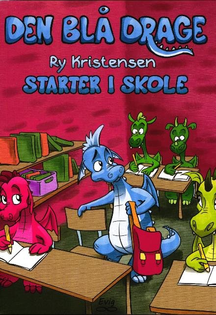 Cover for Ry Kristensen · Den blå drage 2 - starter i skole (Sewn Spine Book) [1º edição] (2017)