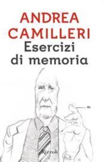 Cover for Andrea Camilleri · Esercizi Di Memoria (Innbunden bok) (2017)