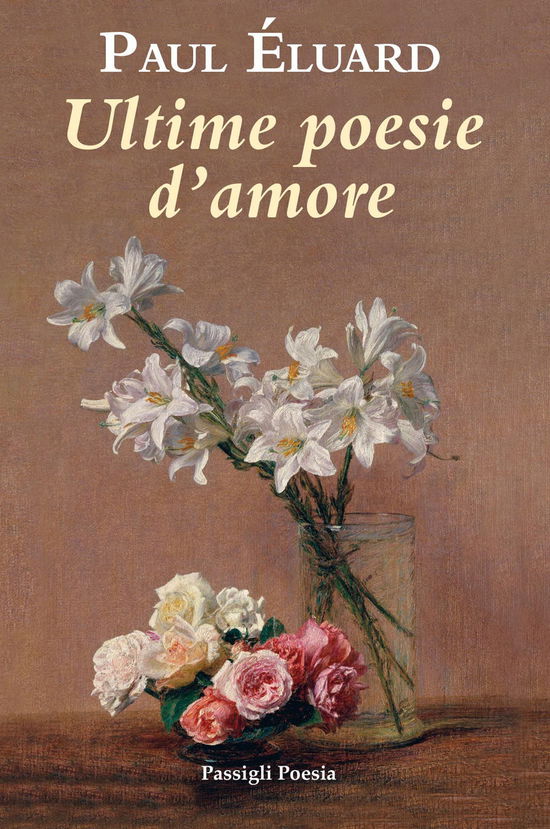 Ultime Poesie D'amore - Paul Éluard - Books -  - 9788836819911 - 