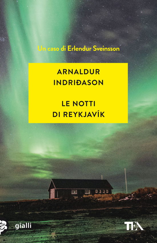 Le Notti Di Reykjavik. I Casi Dell'ispettore Erlendur Sveinsson #11 - Arnaldur Indriðason - Books -  - 9788850260911 - 