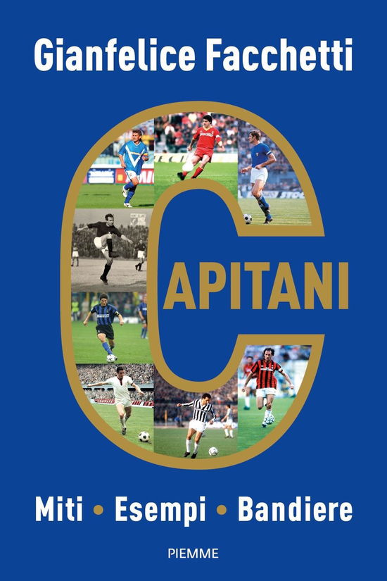 Cover for Gianfelice Facchetti · Capitani. Miti, Esempi, Bandiere (Book)