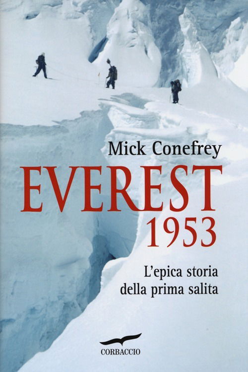 Cover for Mick Conefrey · Everest 1953. L'epica Storia Della Prima Salita (Book)