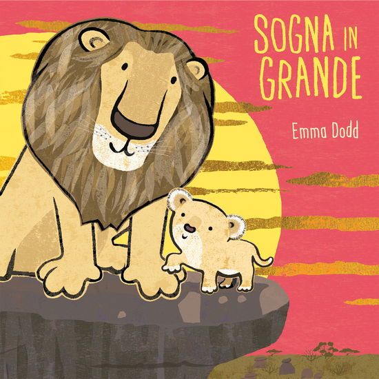 Cover for Emma Dodd · Sogna In Grande. Ediz. Illustrata (Book)