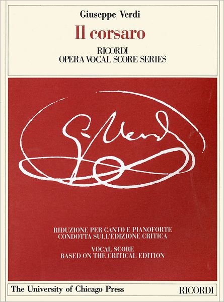 Cover for Giuseppe Verdi · Il Corsaro: Melodramma Tragico in Three Acts, Libretto by Francesco Maria Piave, the Piano-vocal Score (The Works of Giuseppe Verdi: Piano-vocal Scores) (Paperback Book) (2003)