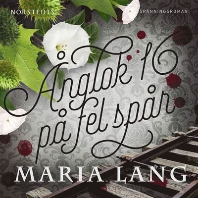 Cover for Maria Lang · Maria Lang: Ånglok 16 på fel spår (Lydbok (MP3)) (2020)