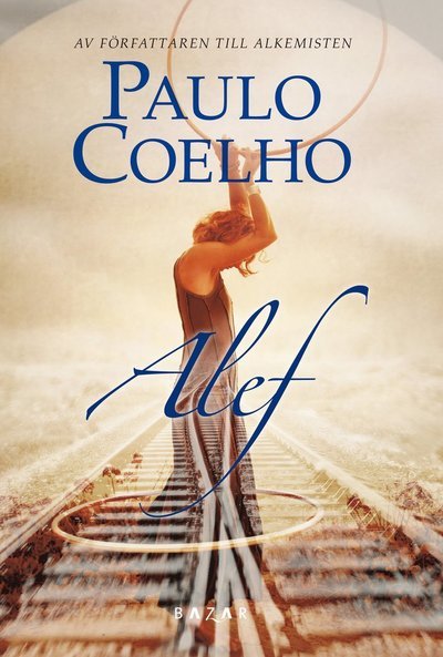 Cover for Paulo Coelho · Alef (Indbundet Bog) (2011)