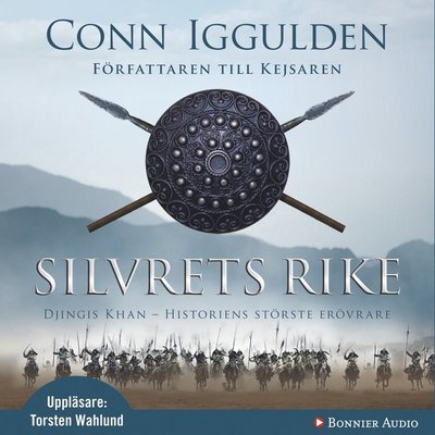 Cover for Conn Iggulden · Erövraren: Silvrets rike (Audiobook (CD)) (2012)
