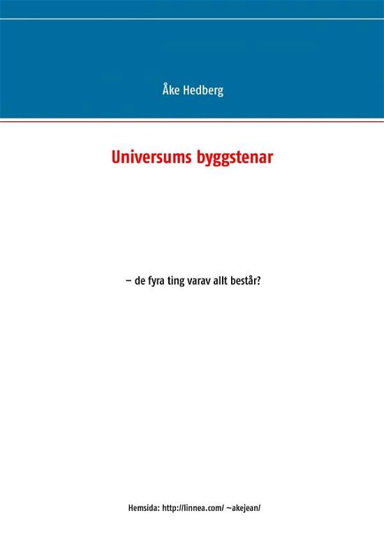 Cover for Ake Hedberg · Universums Byggstenar (Pocketbok) (2015)