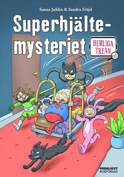 Superhjältemysteriet - Sanna Juhlin - Books - Ordalaget Bokförlag - 9789174693911 - January 29, 2021