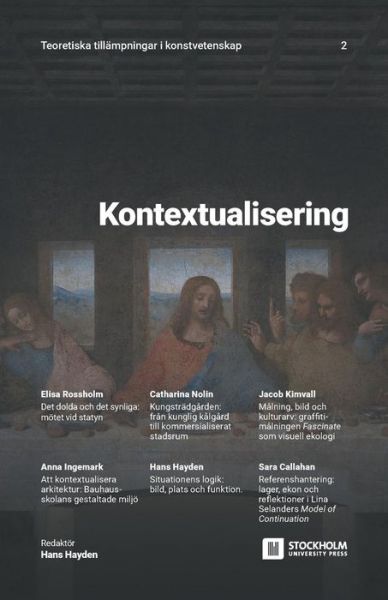 Cover for Kontextualisering: Teoretiska tillampningar i konstvetenskap: 2 (Paperback Book) (2019)