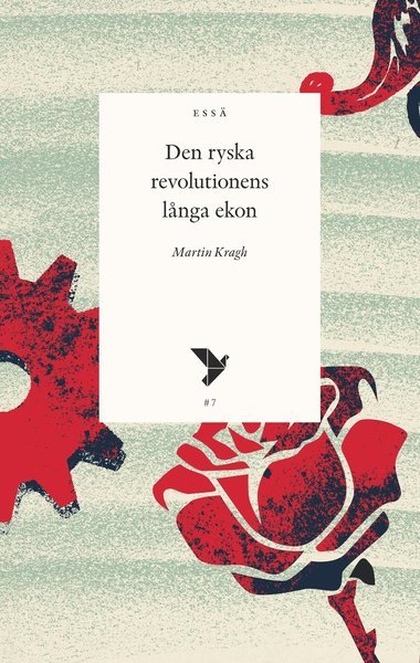 Cover for Martin Kragh · Timbro essä: Den ryska revolutionens långa ekon (Bog) (2017)