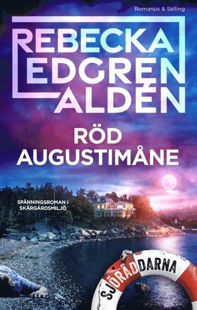 Cover for Rebecka Edgren Aldén · Röd augustimåne : Sjöräddarna (Gebundesens Buch) (2023)