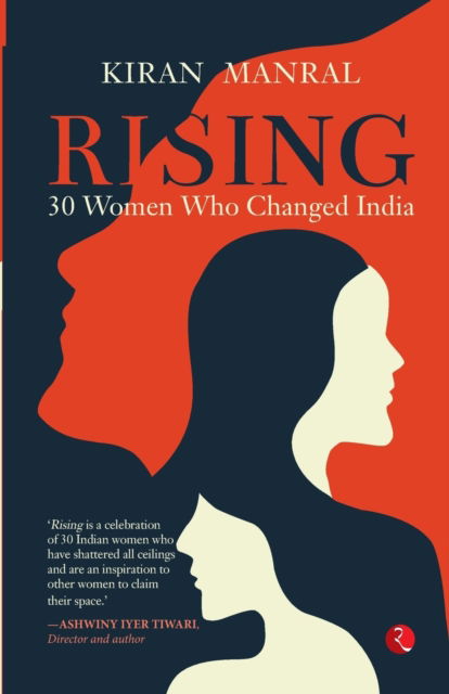 Rising 30 Women Who Changed India (Pb) - Kiran Manral - Książki - Rupa Publications India Pvt. Ltd - 9789355201911 - 5 marca 2022