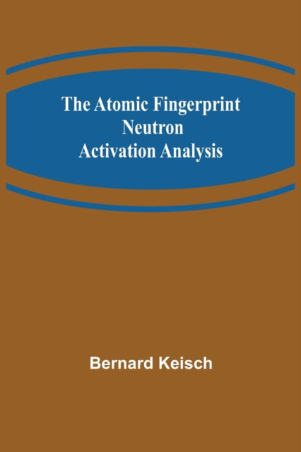 Cover for Bernard Keisch · The Atomic Fingerprint (Taschenbuch) (2022)