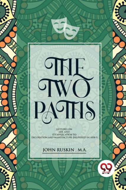 Cover for John Ruskin · The Two Paths (Taschenbuch) (2022)