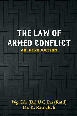 Cover for Dr. U. C. Jha · The Law of Armed Conflict: An Introduction (Pocketbok) (2018)