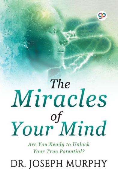 Cover for Joseph Murphy · The Miracles of Your Mind (Taschenbuch) (2019)