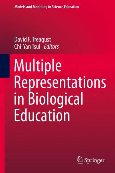 Cover for David Treagust · Multiple Representations in Biological Education - Models and Modeling in Science Education (Hardcover Book) [2013 edition] (2013)
