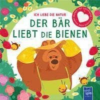 Cover for Yo Yo Books · Ich liebe die Natur - Der Bär liebt die Bienen (Kartongbok) (2022)