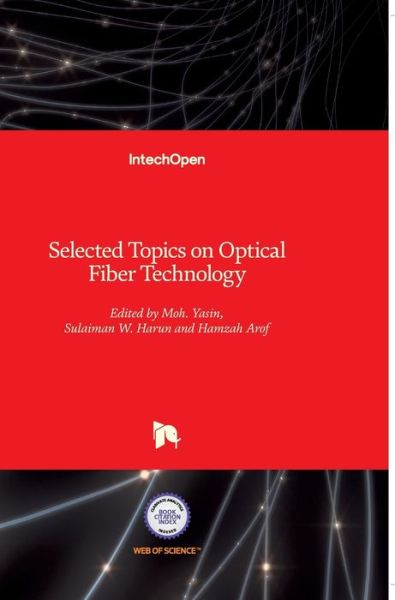 Cover for Moh Yasin · Selected Topics on Optical Fiber Technology (Hardcover Book) (2012)