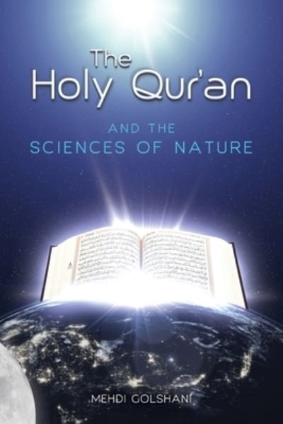 Cover for Mehdi Golshani · The Holy Quran and the Sciences of Nature (Taschenbuch) (2021)