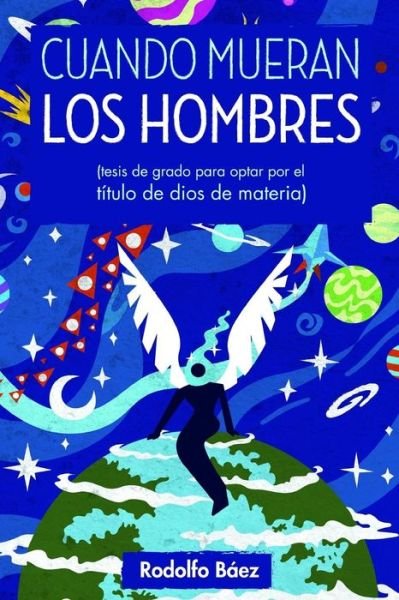 Cover for Rodolfo Báez · Cuando mueran los hombres (Paperback Book) (2019)