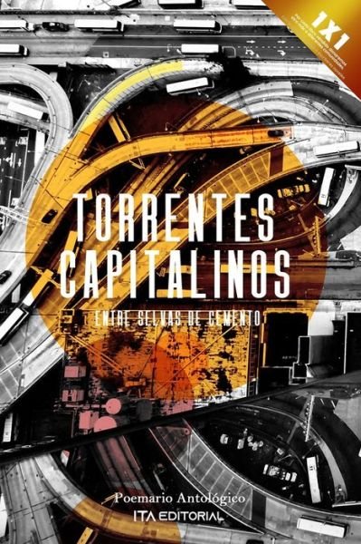 Cover for A a · Torrentes capitalinos: Entre selvas de cemento (Taschenbuch) (2022)