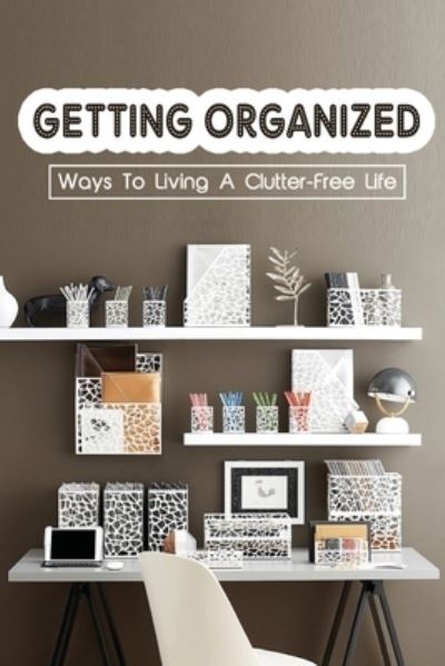 Cover for Long Rookwood · Getting Organized (Paperback Book) (2021)