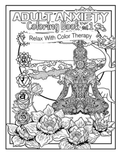 Cover for Meg Montanez Bchn · Adult Anxiety Coloring Book 1 (Paperback Bog) (2021)