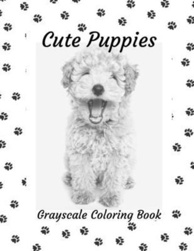Cover for Mama Sweetea · Cute Puppies: Grayscale Coloring Book (Paperback Bog) (2021)