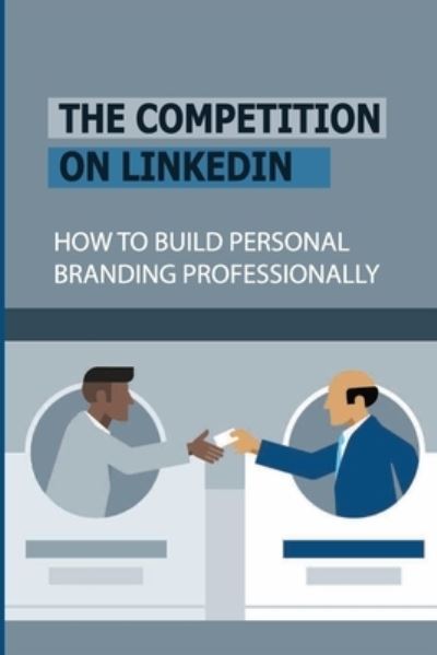 Cover for Lilia Kuker · The Competition On LinkedIn (Paperback Book) (2021)