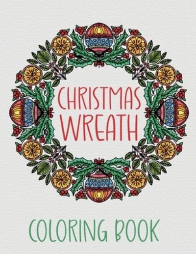 Cover for Kacper Banas · Christmas Wreath Coloring Book (Paperback Book) (2020)