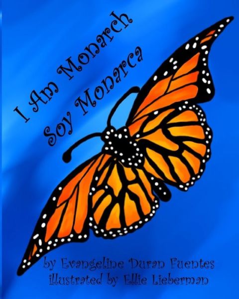 Cover for Evangeline Duran Fuentes · I Am Monarch (Paperback Book) (2020)