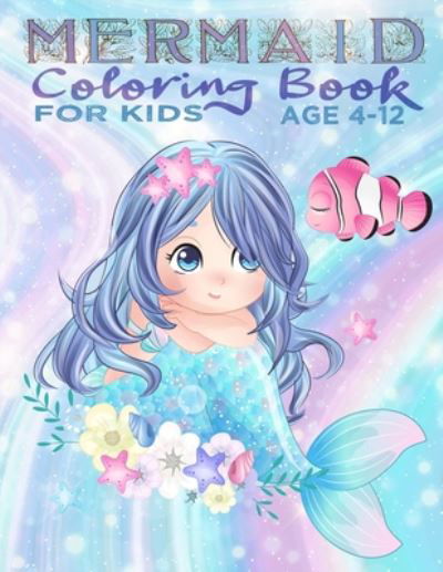 Cover for Kenzth Art · Mermaid Coloring Book For Kids Age 4-12 (Pocketbok) (2020)