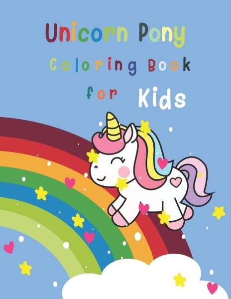 Cover for Covnas Coloring Pages · Unicorn Pony Coloring Book For Kids (Paperback Book) (2020)