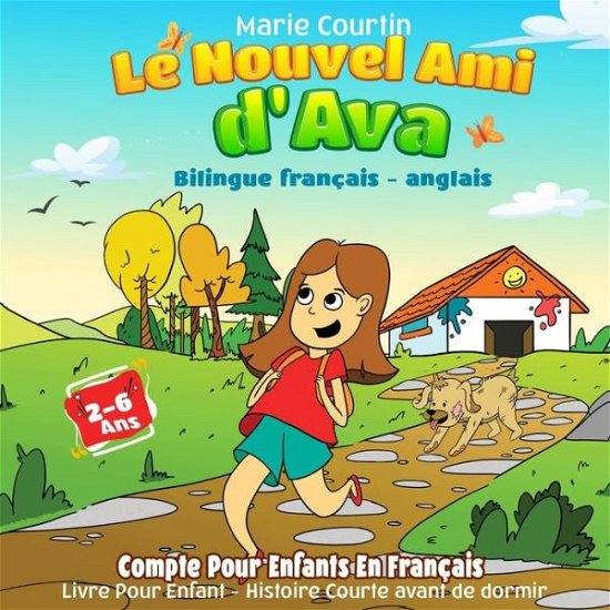 Cover for Marie Courtin · Le Nouvel Ami d'Ava (Bilingue francais - anglais) (Paperback Book) (2020)